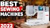 Top 5 Best Sewing Machines 2022